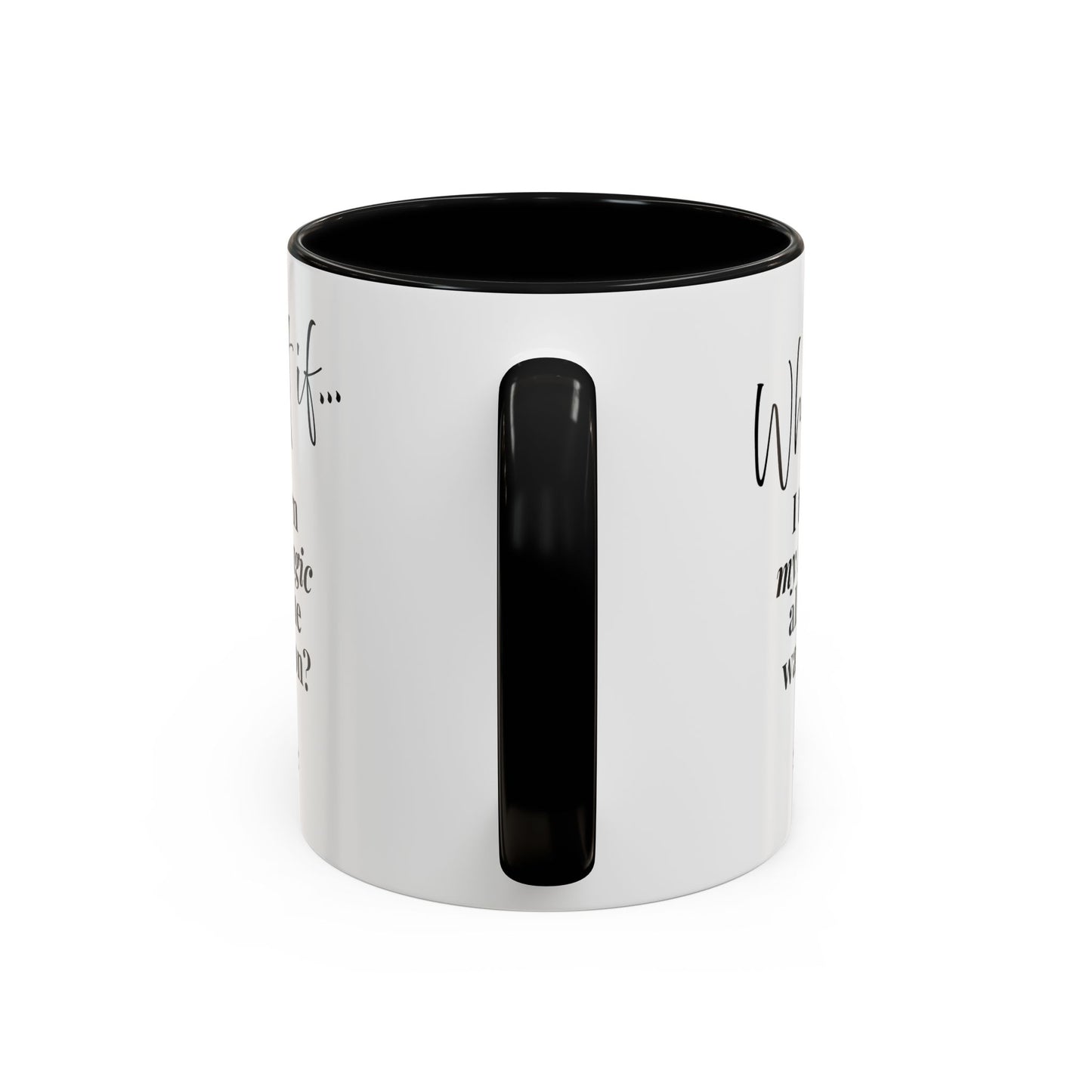 What If I Turn My Magic All The Way On? | Inspirational Accent Coffee Mug | Magic of What If™
