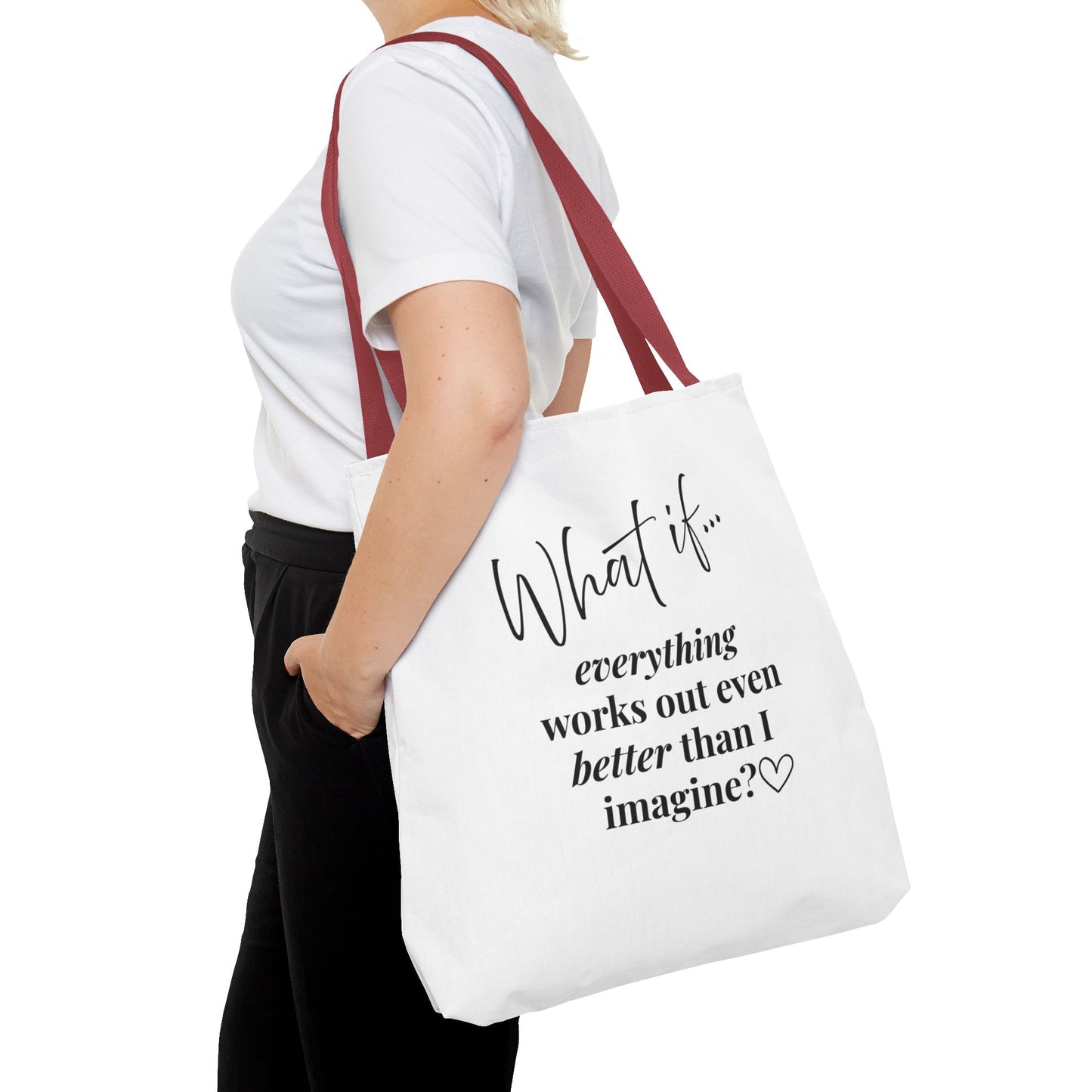 Custom What If | What If Everything Works Out Better Than I Imagine? | Inspirational Tote Bag | Magic of What If™