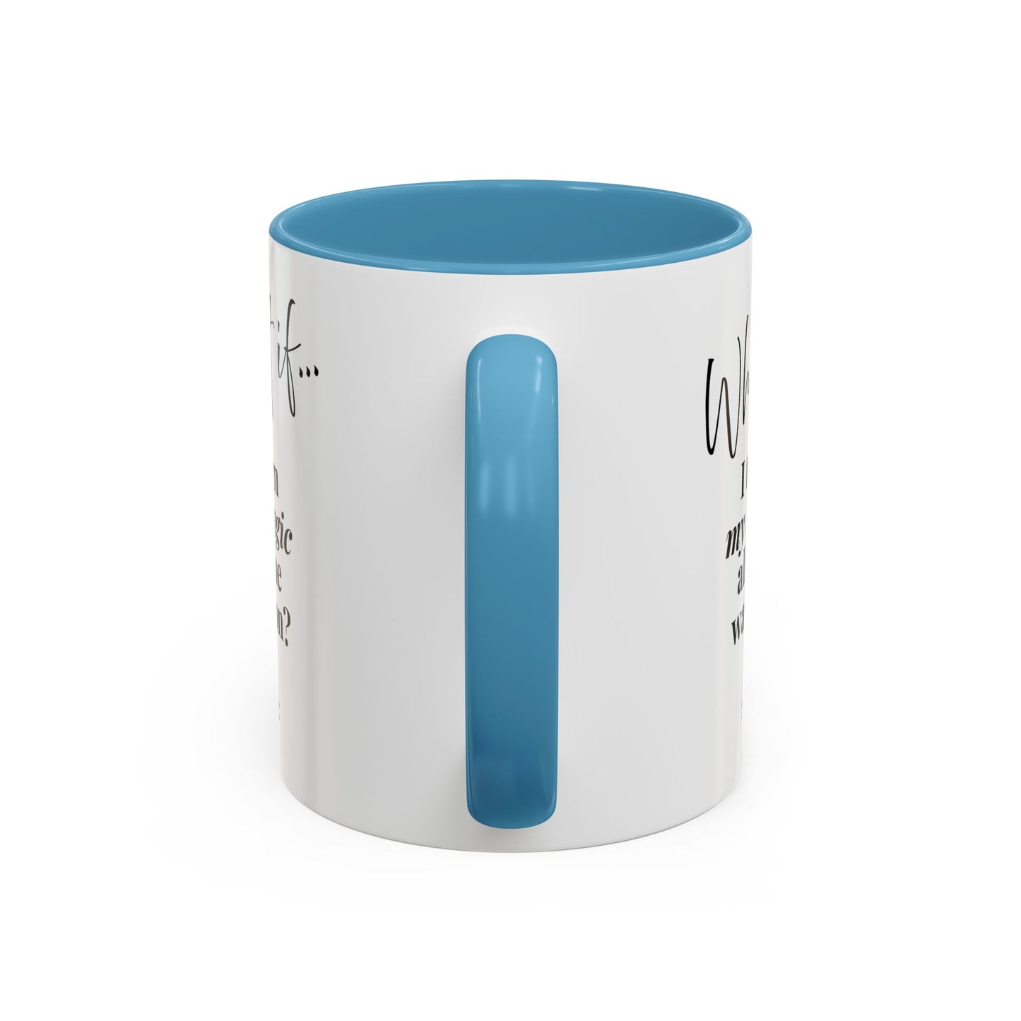 What If I Turn My Magic All The Way On? | Inspirational Accent Coffee Mug | Magic of What If™