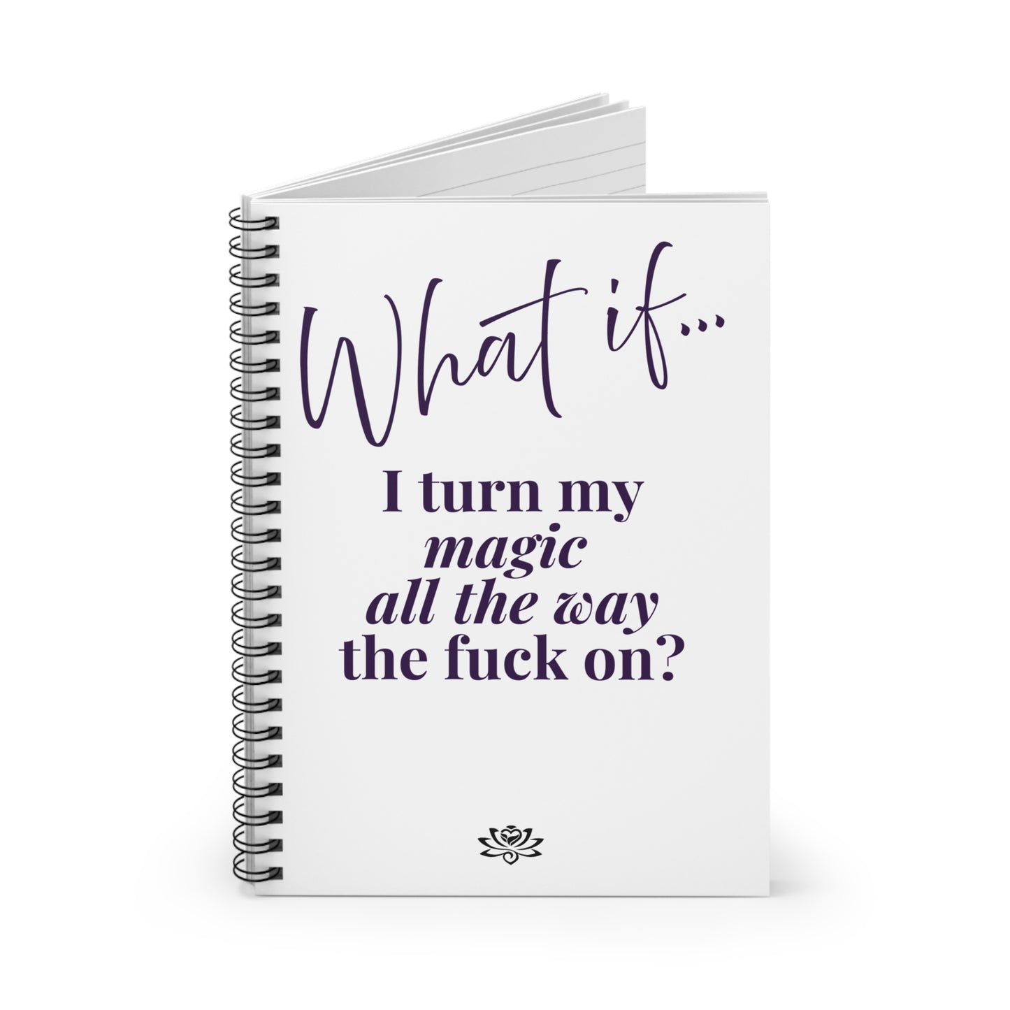 What If I Turn My Magic All The Way The F** On? (purple font) | Inspirational Journal | Magic of What If™*