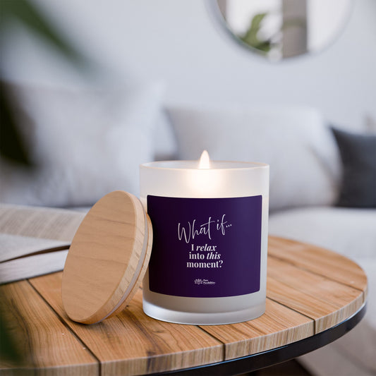 What If I Relax Into This Moment? | Inspirational Intention Candle | Magic of What If™
