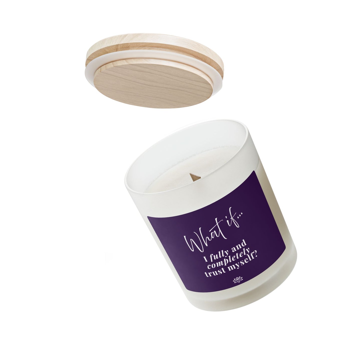 What If I fully and completely trust myself? | Inspirational Intention Candle | Magic of What If™