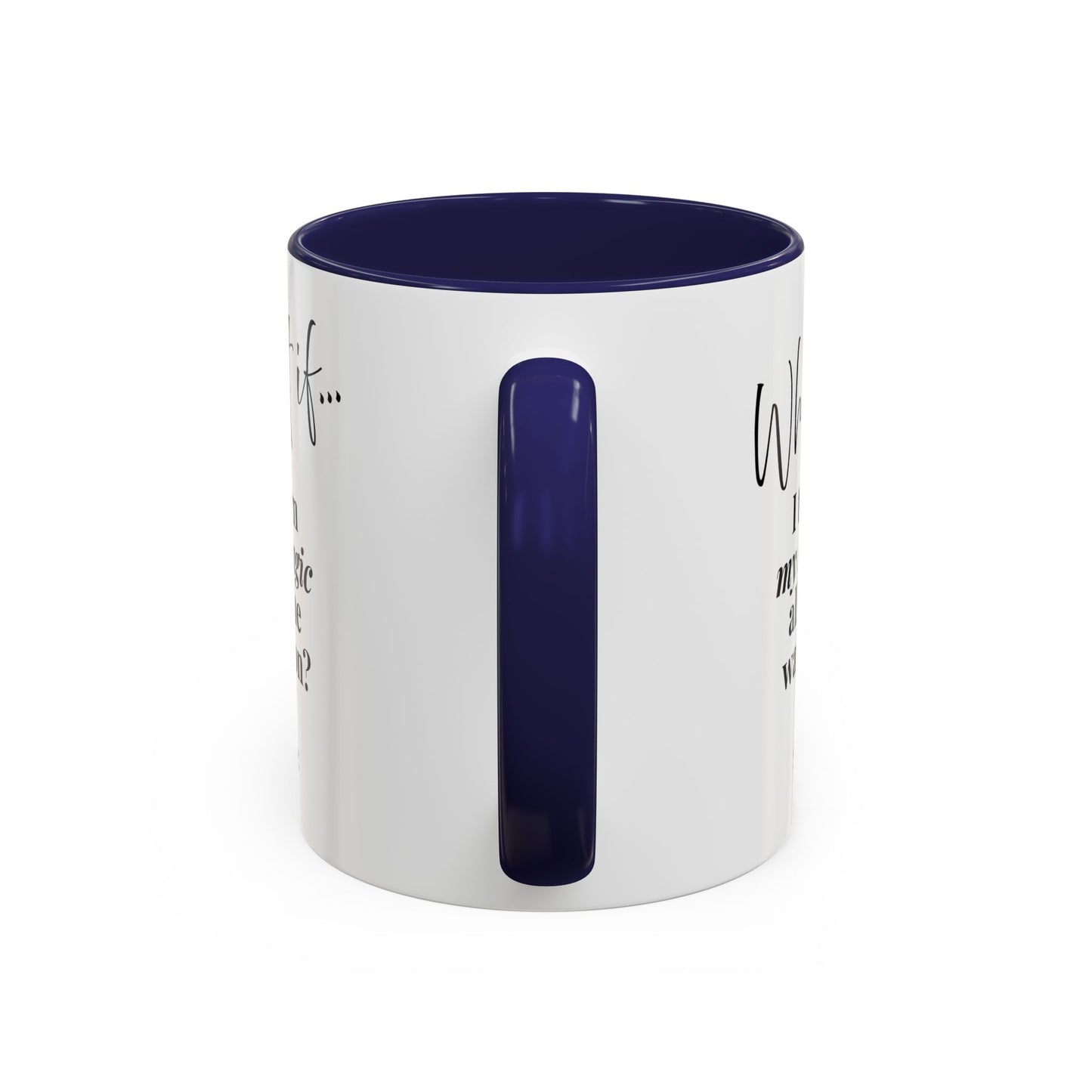 What If I Turn My Magic All The Way On? | Inspirational Accent Coffee Mug | Magic of What If™