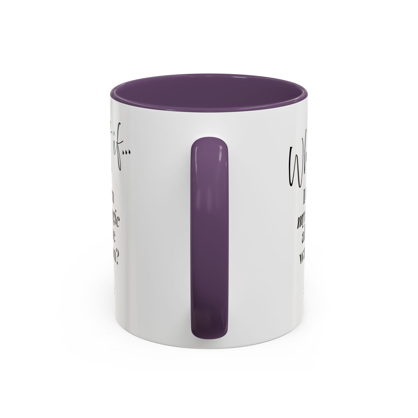 What If I Turn My Magic All The Way On? | Inspirational Accent Coffee Mug | Magic of What If™