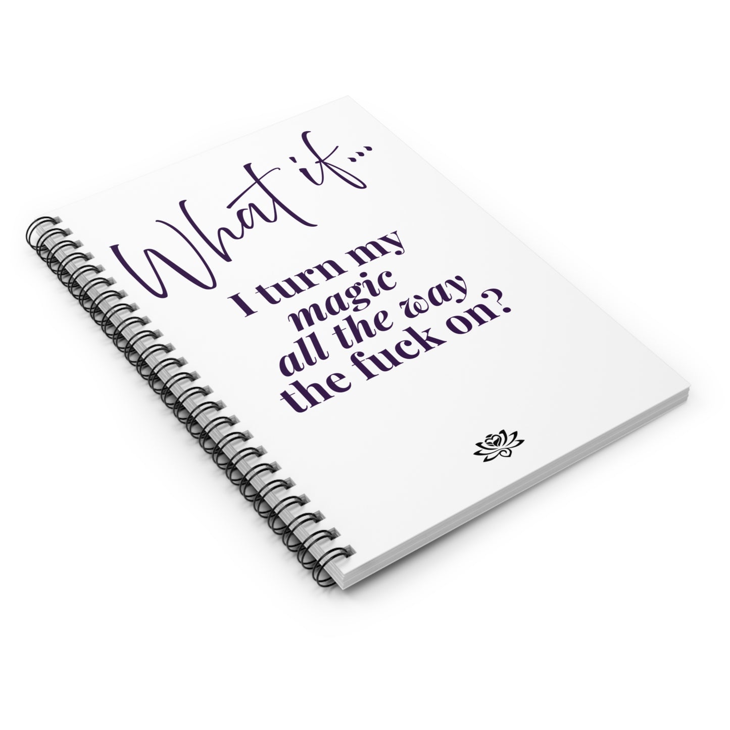What If I Turn My Magic All The Way The F** On? (purple font) | Inspirational Journal | Magic of What If™*