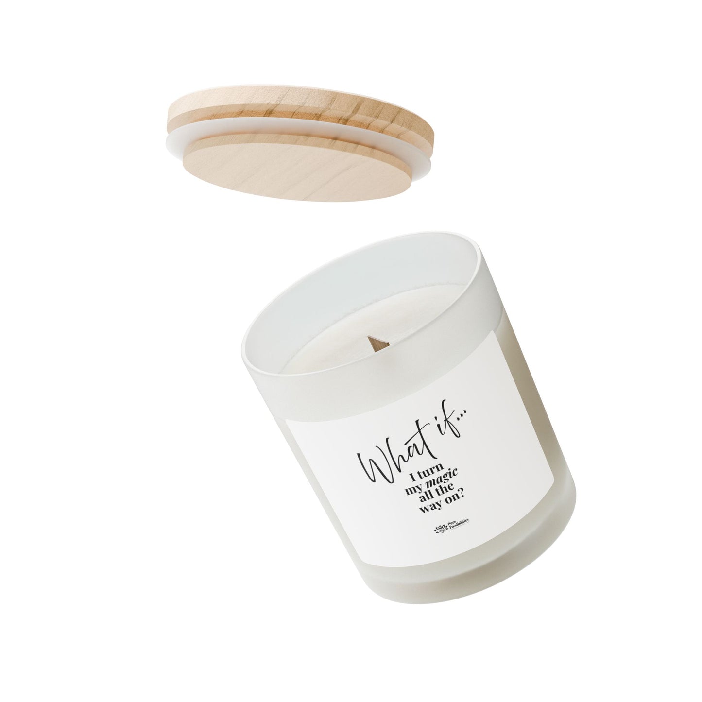 What If I Turn My Magic All The Way On? | Inspirational Intention Candle | Magic of What If™
