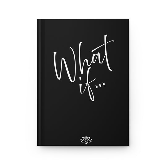 What If... | Inspirational Hardcover Journal | Magic of What If™