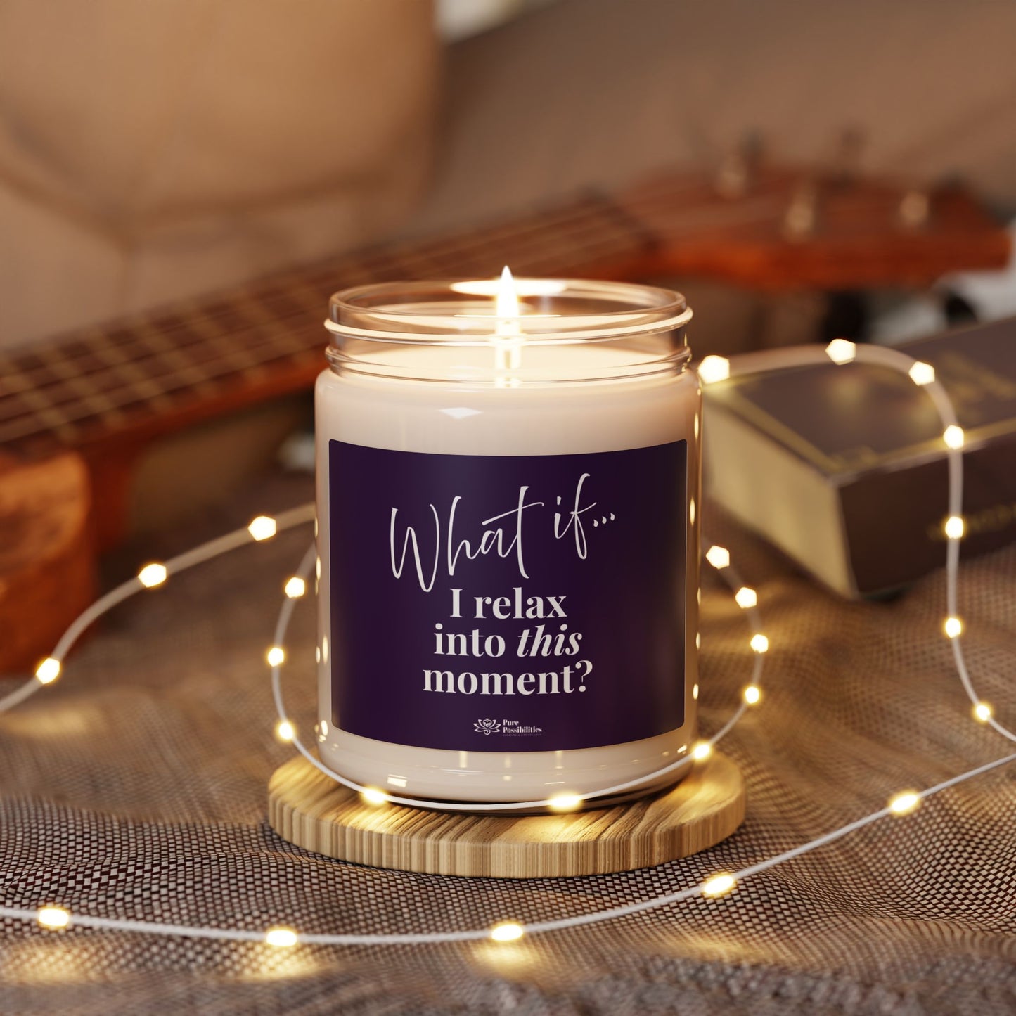 What If I Relax Into This Moment? | Inspirational Scented Candle | Magic of What If™