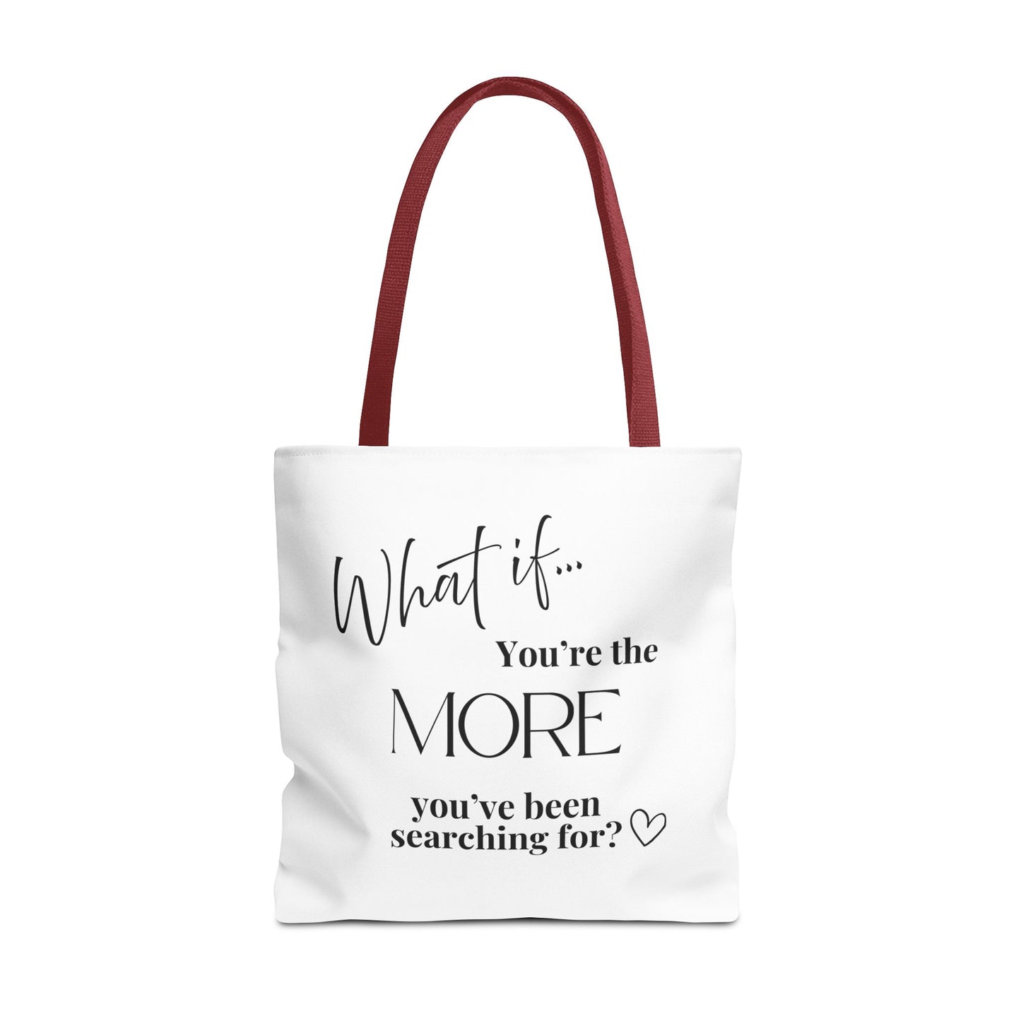 What If You’re the MORE You’ve Been Searching For? | Inspirational Tote Bag | Magic of What If™