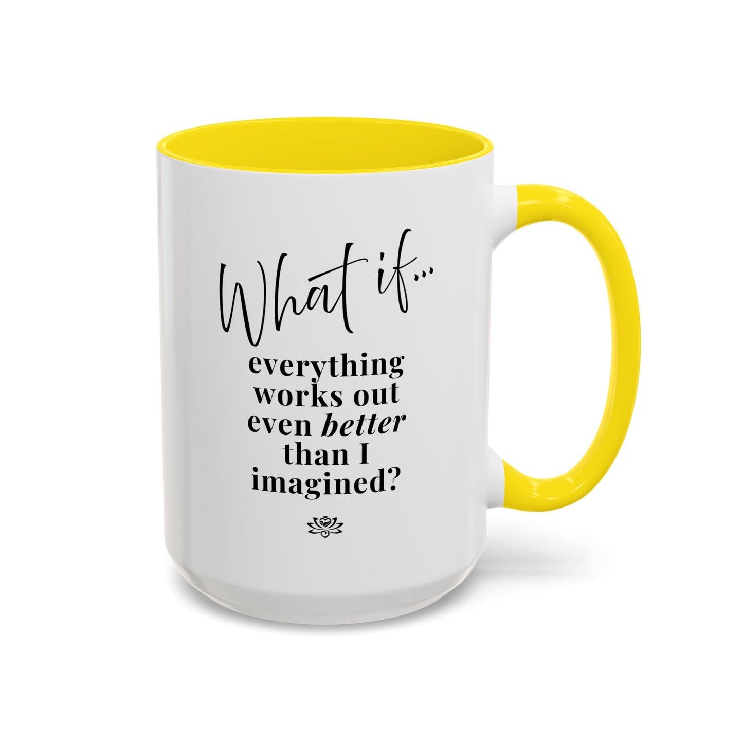 Custom What If...  | Inspirational Accent Coffee Mug | Magic of What If™