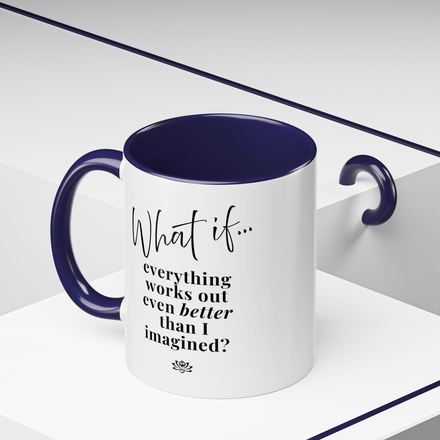 Custom What If...  | Inspirational Accent Coffee Mug | Magic of What If™