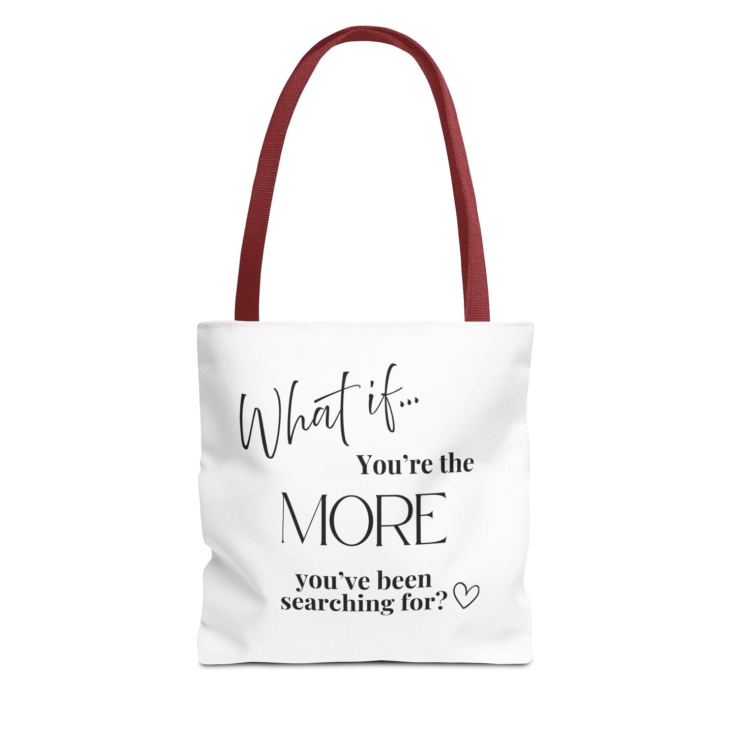 What If You’re the MORE You’ve Been Searching For? | Inspirational Tote Bag | Magic of What If™