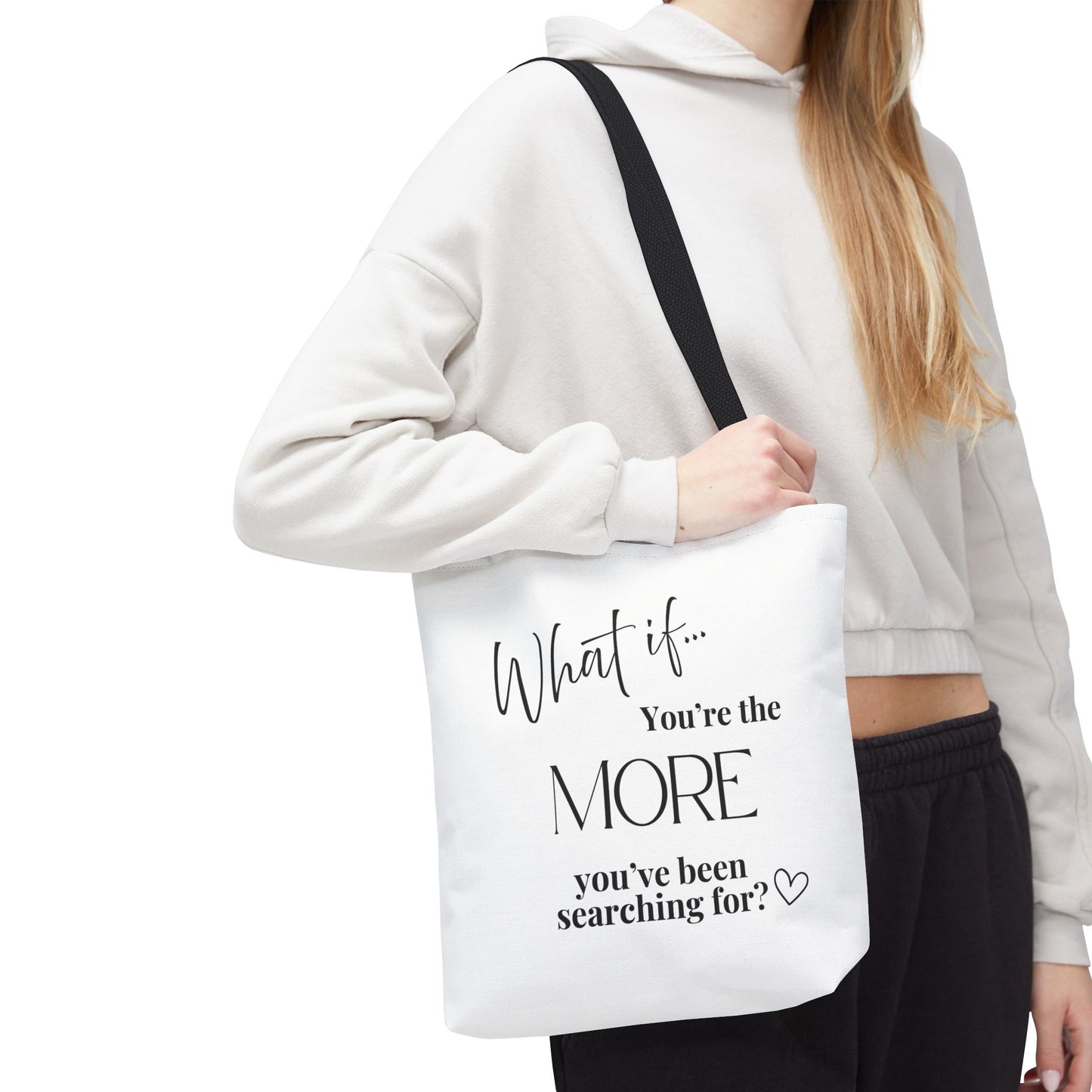 What If You’re the MORE You’ve Been Searching For? | Inspirational Tote Bag | Magic of What If™