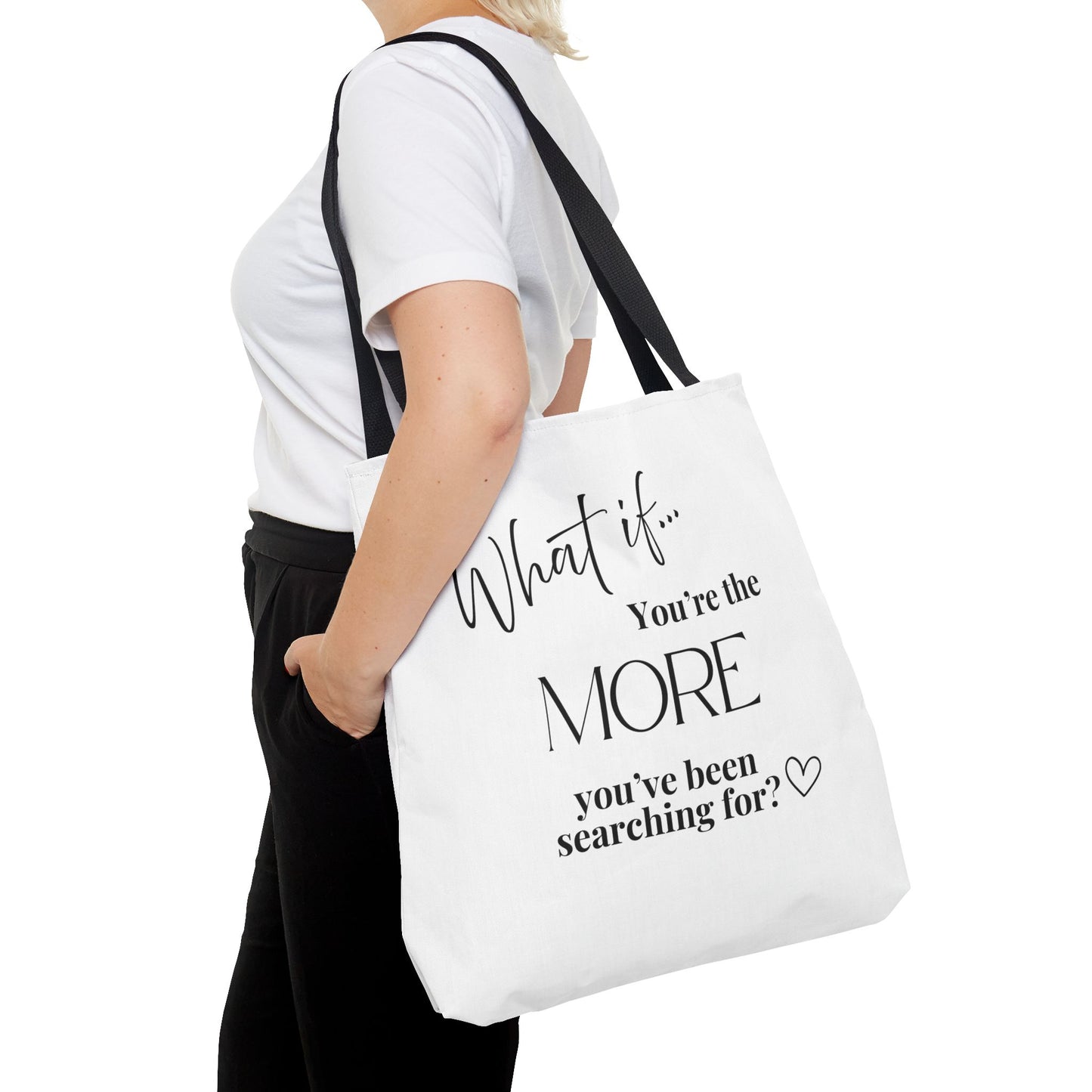 What If You’re the MORE You’ve Been Searching For? | Inspirational Tote Bag | Magic of What If™