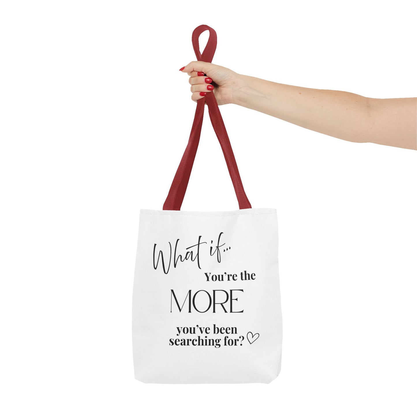 What If You’re the MORE You’ve Been Searching For? | Inspirational Tote Bag | Magic of What If™