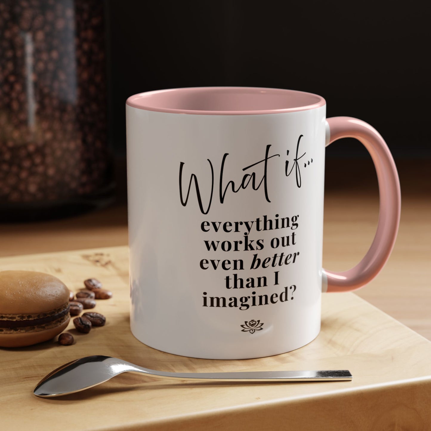 Custom What If...  | Inspirational Accent Coffee Mug | Magic of What If™