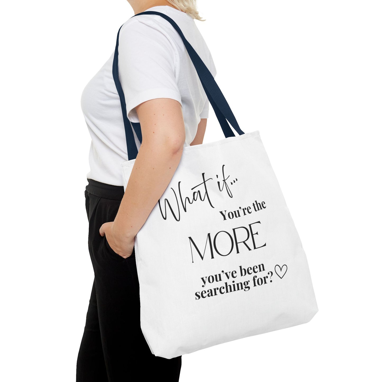 What If You’re the MORE You’ve Been Searching For? | Inspirational Tote Bag | Magic of What If™