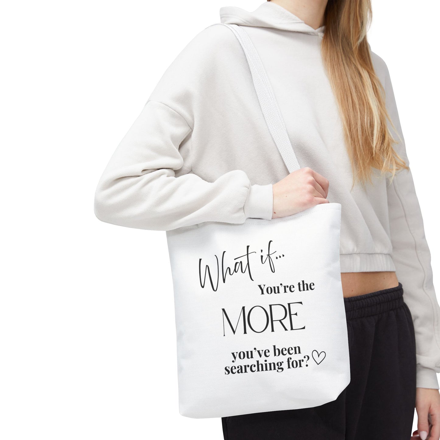 What If You’re the MORE You’ve Been Searching For? | Inspirational Tote Bag | Magic of What If™